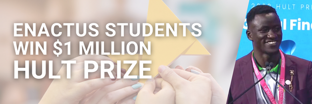 Enactus Students Win $1 Million Hult Prize